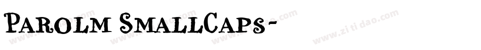 Parolm SmallCaps字体转换